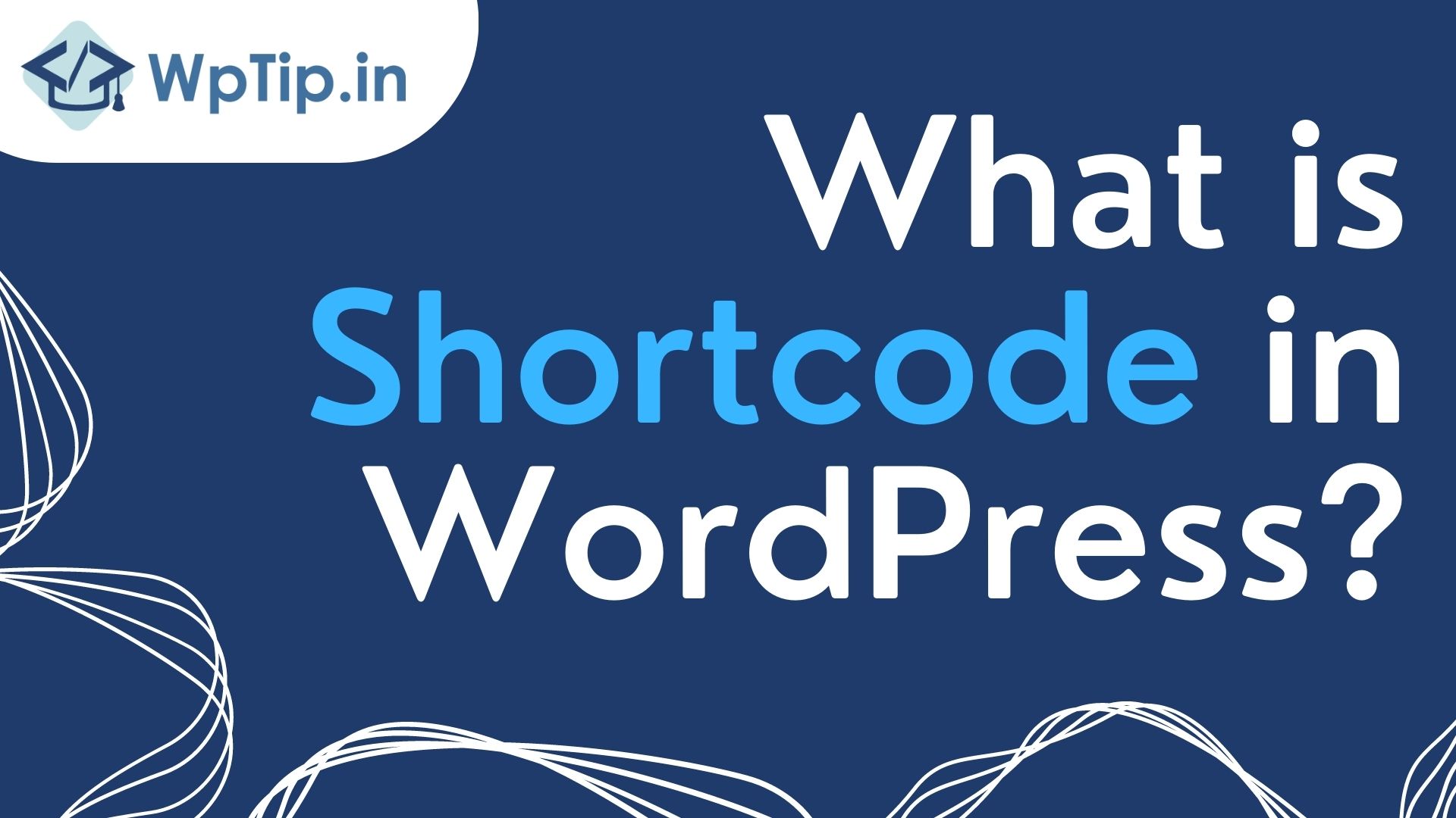 You are currently viewing What is Shortcode in WordPress?