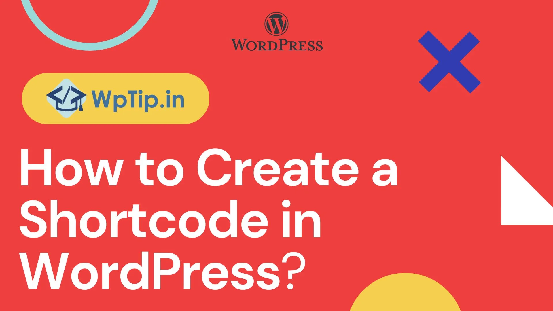 Read more about the article How to Create a Shortcode in WordPress?