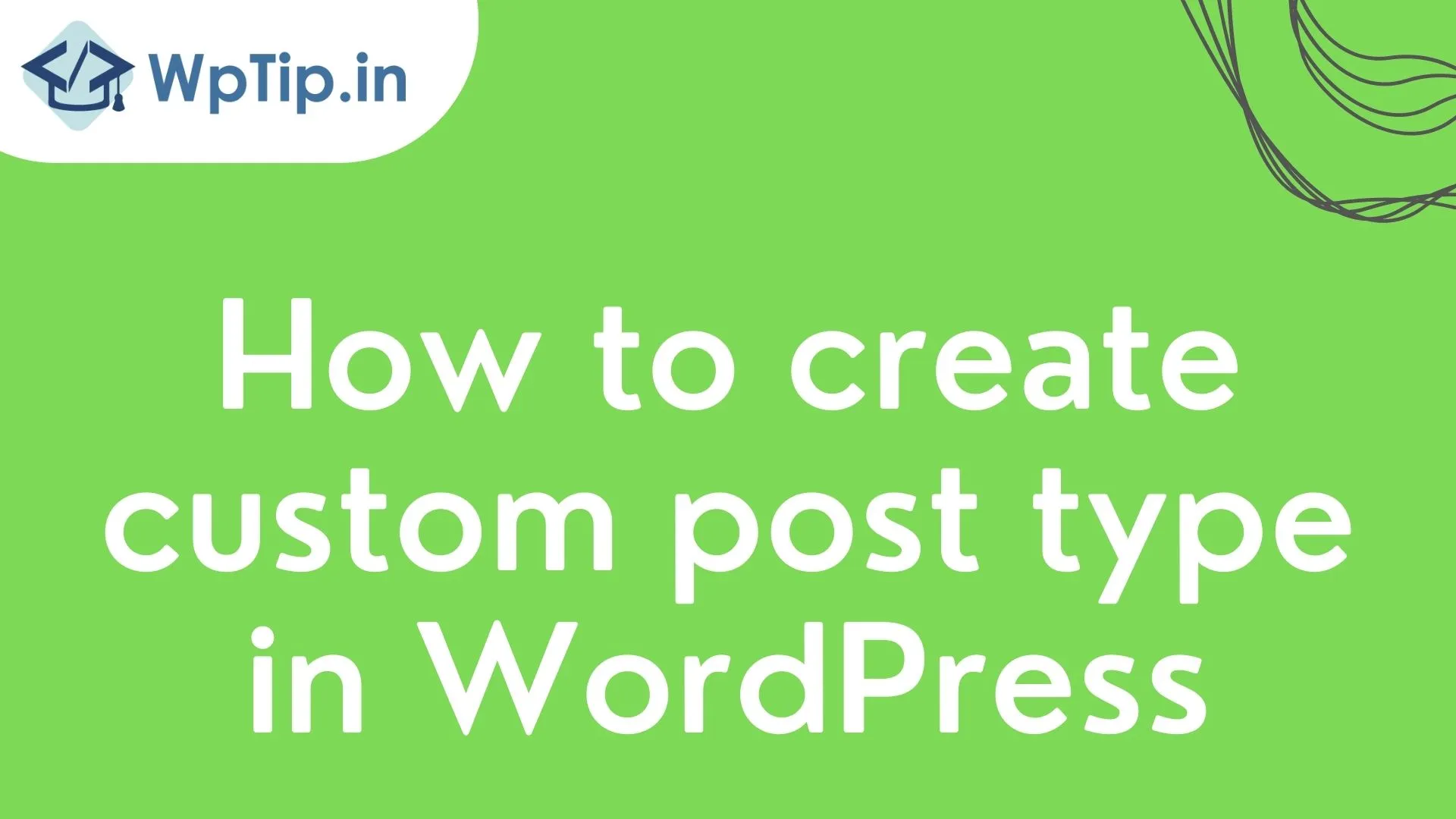 You are currently viewing How to create custom post type in WordPress