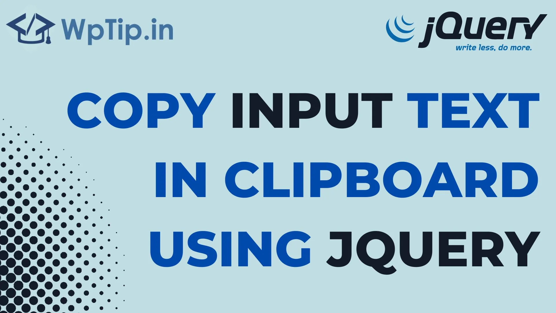 Read more about the article Copy input text in clipboard using jQuery
