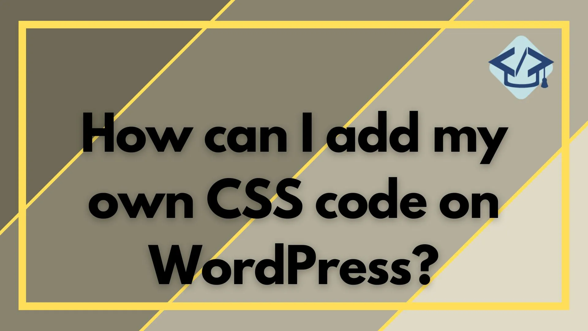 Read more about the article How can I add my own CSS code on WordPress?